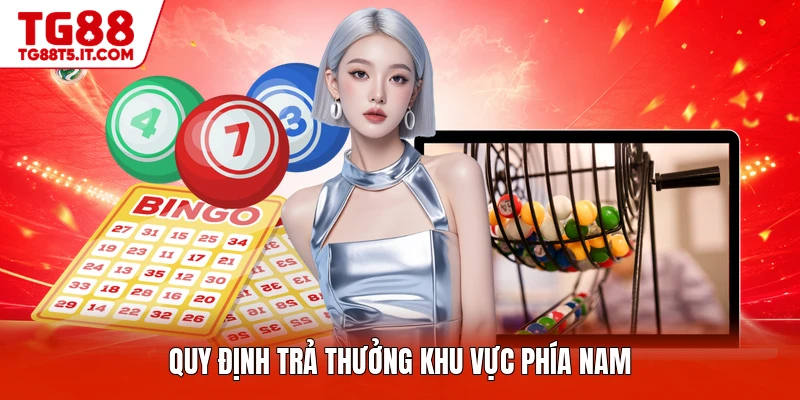 Quy định trả thưởng khu vực phía nam